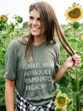 Load image into Gallery viewer, It's a Flannel Wearin, Hayrack Ridin, Pumpkin Patch Kinda Day